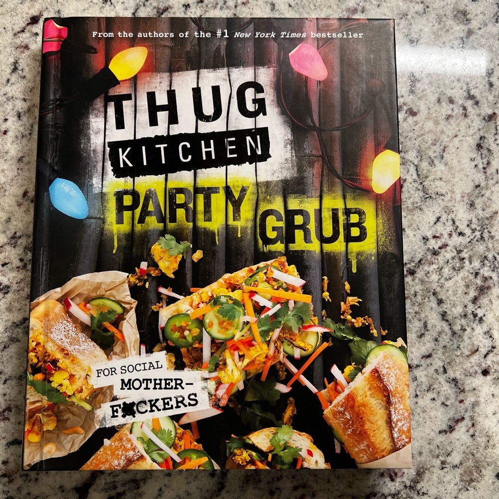 Thug Kitchen Party Grub Cookbook